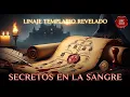 Lagu LINAJE TEMPLARIO Revelado: Secretos de Poder En La SANGRE