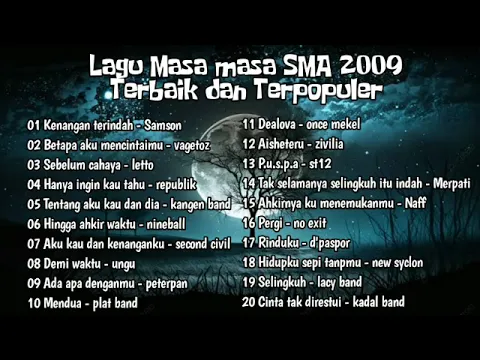 Download MP3 Lagu masa masa SMA 2009 Terbaik dan terpopuler pada masanya