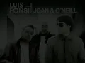 Aunque Estes Con El [Official Remix] - Luis Fonsi Ft. Joan & O' Neill