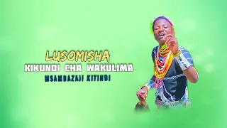 Lusomisha Kikundi Cha Wakulima Official Music Audio 2025 