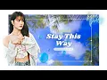 Download Lagu [fromis_9] (프로미스나인) 'Stay This Way' Karaoke (Easy lyrics) | Member Coordinated