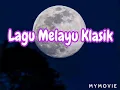 Lagu LAGU MELAYU KLASIK MENYENTUH JIWA
