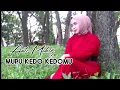 Lagu ANTI MUHLIS MUPU KEDO KEDOMU