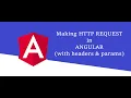 Making HTTP request in angular Call API in angular with header params Angular Tutorial
