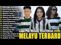 Lagu Pop Melayu Viral TikTok 2025 | Kumpulan Lagu Melayu Terbaru \u0026 Terpopuler