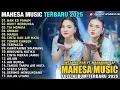Download Lagu MAHESA MUSIC TERBARU 2025 | BUKIT BERBUNGA – TIA MONIKA – GHIBAH – CINTA DAN AIR MATA | AYU CANTIKA.