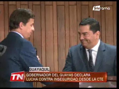 Gobernador del Guayas declara lucha contra inseguridad desde la CTE
