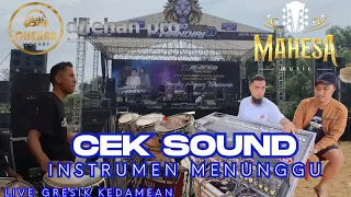 cek sound mahesa music menunggu live gresik kedamean tanjung jatim