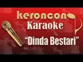 Download Lagu Dinda Bestari - nada Cewek - Karaoke - Keroncong Asli - Keroncong Lawas - Keroncong Klasik