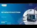 Set datatype DataType in Python Set built-in Methods Set in Python Python DataTypes BITA