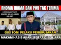 Lagu RHOMA IRAMA DAN PWI TAK TERIMA GUS TOM  PELAKU PENGRUSAKAN MAKAM HABIB AKAN SEGERA DIPENJARA