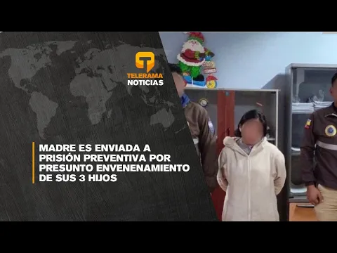 Madre es enviada a prisión preventiva por presunto envenenamiento de sus 3 hijos