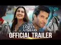 Download Lagu Main Zameen Tu Aasmaan | Official Trailer | Feroze Khan - Hiba Bukhari ( Starting From 27th Aug 25 )