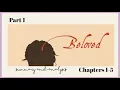 Beloved by Toni Morrison Part I chap 1-5 Summary and Analysis Edexcel A Level Literature