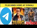 SIDEE TELEGRAM LOOGA HELAA FILM HORE HINDI AF SOMALIA