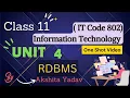 Unit 4 RDBMS - Relational Database One shot Information Technology IT Code 802 Class 11