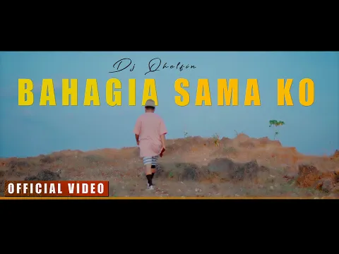 Download MP3 BAHAGIA SAMA KO - Dj Qhelfin (Official Video Musik 2023)