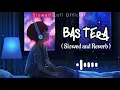 Bas Tera (Slowed + Lofi) | Rito Riba | Sad Lofi Song | Slowed Lofi Official 