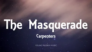 carpenters the masquerade lyrics