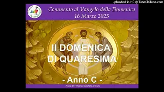 II DOMENICA DI QUARESIMA ANNO C