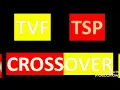 TVF and TSP crossover