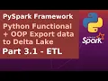 PySpark Framework - Python Functional and OOP