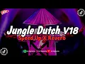 Download Lagu Jungle Dutch V18 Sound JJ Full Bass Mengkane (Speed Up X Reverb)🎧