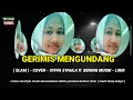 Download Lagu GERIMIS MENGUNDANG - (SLAM ) - SYFFA SYAHLA ft BENING MUSIK - LIRIK
