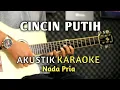 Download Lagu CINCIN PUTIH - Caca Handika Akustik Karaoke ( Nada Pria )