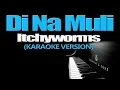 Download Lagu DI NA MULI - Itchyworms (KARAOKE VERSION) (Sid \u0026 Aya OST)
