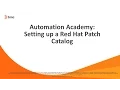 BSA Setting up a Red Hat patch catalog