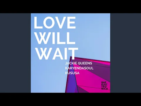 Download MP3 Love Will Wait (Karyendasoul Remix Instrumental)