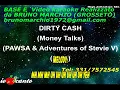 KARAOKE DIRTY CASH (Money Talks) CON CORI ORIGINALI (DEMO) - PAWSA & ADVENTIRES OF STEVIE V