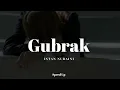 Download Lagu Gubrak - Intan Nuraini (Speed Up Version)