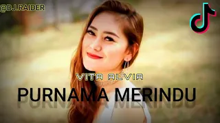 Download VITA ALVIA- Dj purnama merindu FULL BASS (MUSIK DJ RAIDER) MP3