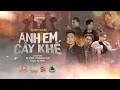 Download Lagu ANH EM CÂY KHẾ - DU THIÊN | OFFICIAL MUSIC VIDEO