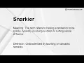 Snarkier Meaning