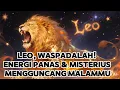 Lagu ♌ LEO WASPADALAH! Bahaya Sudah Dekat! Situasi Panas \u0026 Misterius Ini Bisa Mengubah Malam-mu!⚡