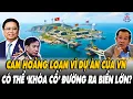Lagu Campuchia Hoảng Loạn! Lo Sợ Việt Nam Xây Tuyến Vượt Biển 'Khóa Cổ' Đường Ra Biển?
