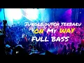 Download Lagu JUNGLE DUTCH TERBARU ON MY WAY FULL BASS || DIJAMIN GOYANG!!