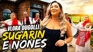 Vlora Dugolli - Sugarin e Nones (Official Music Video)