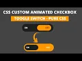 Pure Css Custom Checkbox Design CSS Toggle Switch
