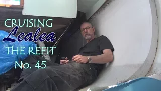 Cruising Lealea Refit No.45: The Proper Fit