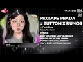 Lagu Mixtape 4in1 - Prada x Careless Whisper x Button x Rumos - Theary Alex Remix | Nhạc TikTok Cực Chiến