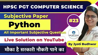 HPSC PGT Computer Science Python-1 Subjective Paper Jyoti Budhwar UGC NET GYAN