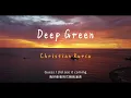 “听着这首歌，感觉整个人都放松了！”《Deep Green》