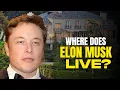 Where Does Elon Musk Live You Won t Believe