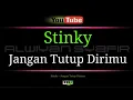 Download Lagu Karaoke Stinky - Jangan Tutup Dirimu
