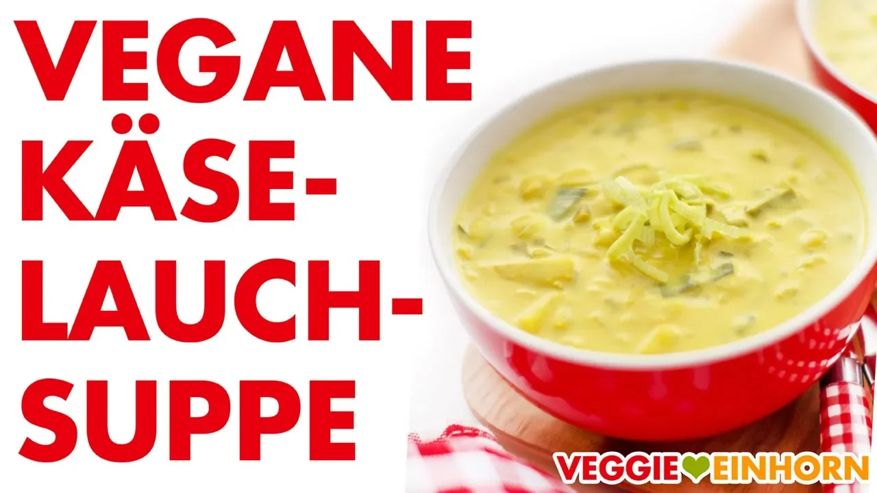 
          
          
          
            
            Vegane Käse-Lauch-Suppe mit Kartoffeln | Leckere vegetarische Lauchsuppe
          
        . 