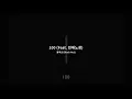 블랙넛 (Black Nut) - 100 (Feat. 천재노창)|| [ 가사 / Lyrics ]